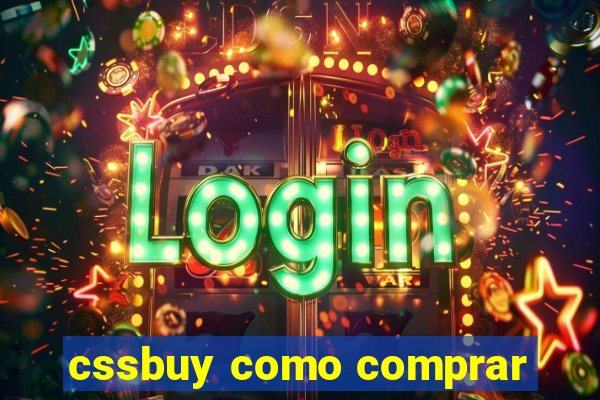 cssbuy como comprar